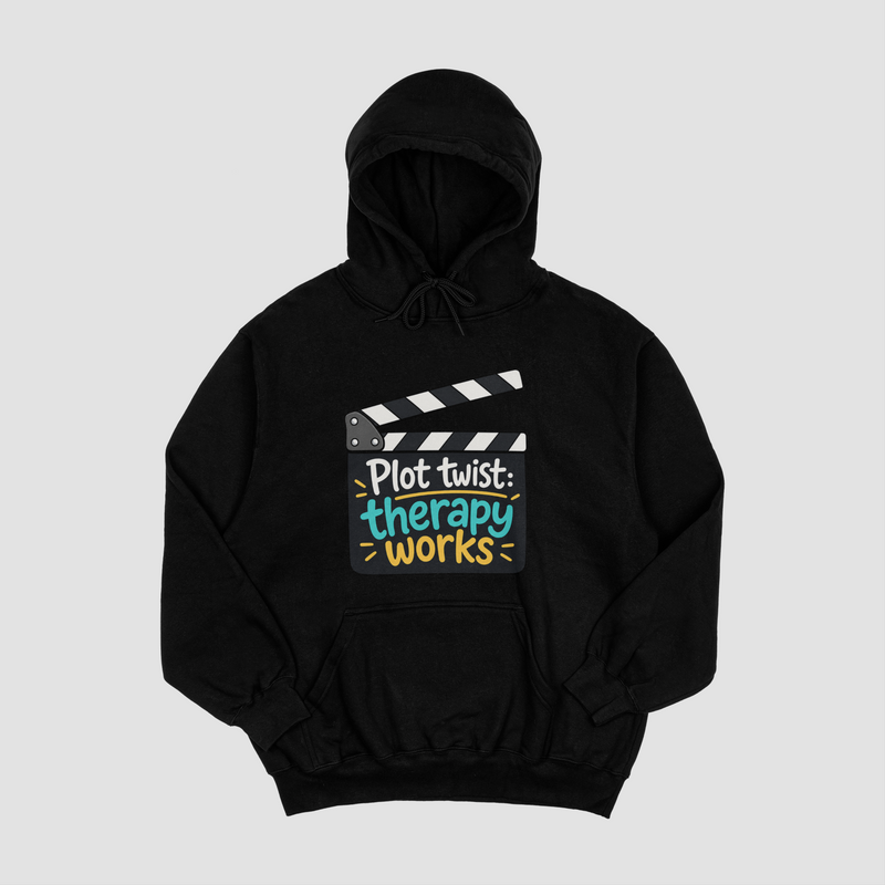 Plot twist: therapy works hoodie